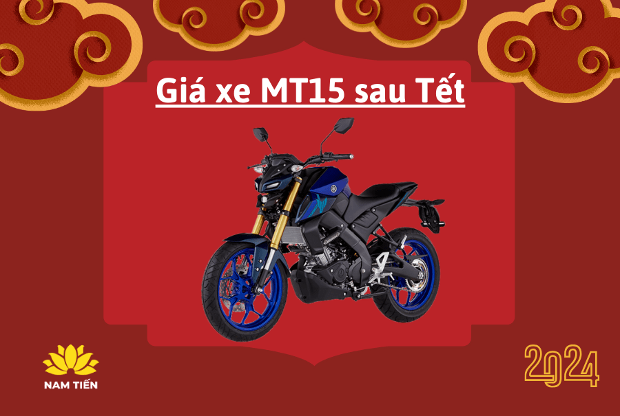 gia-xe-mt15-sau-tet