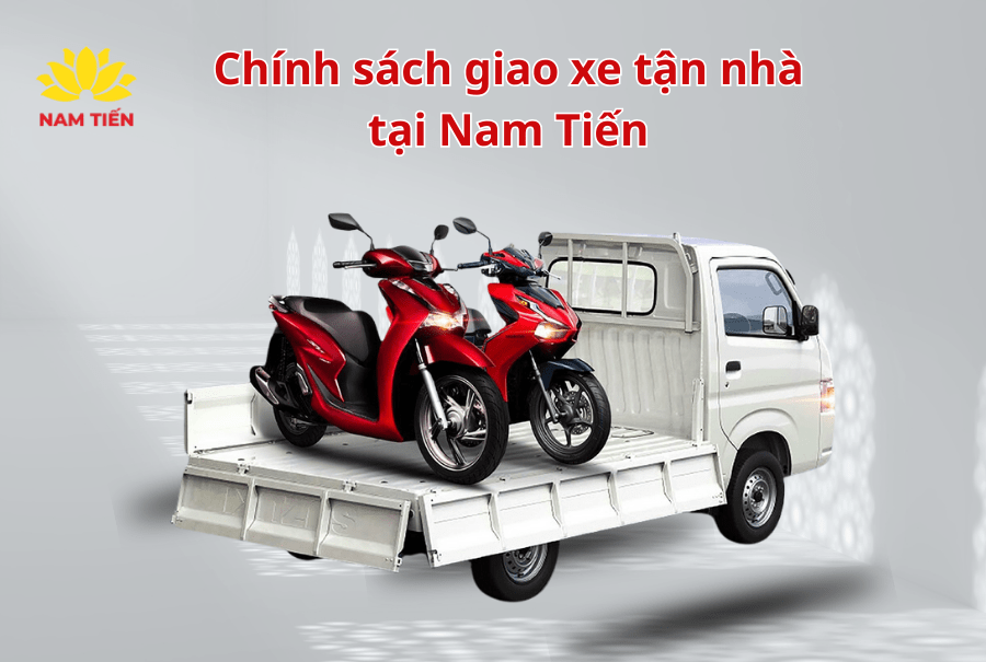 chinh-sach-giao-xe-tan-nha-tai-nam-tien