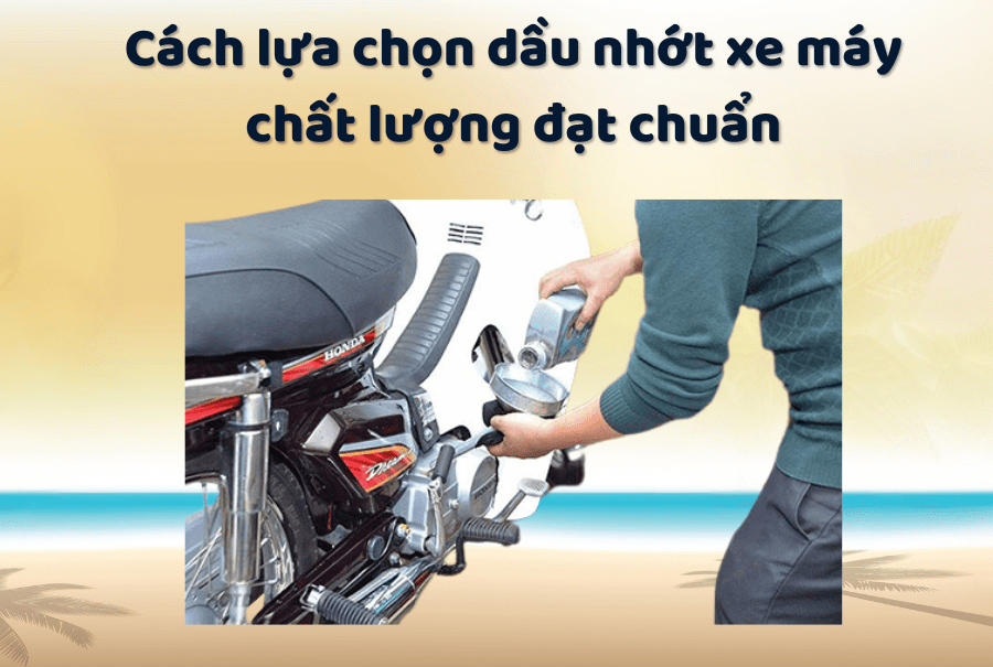 cach-lua-chon-dau-nhot-chat-luong-dat-chuan