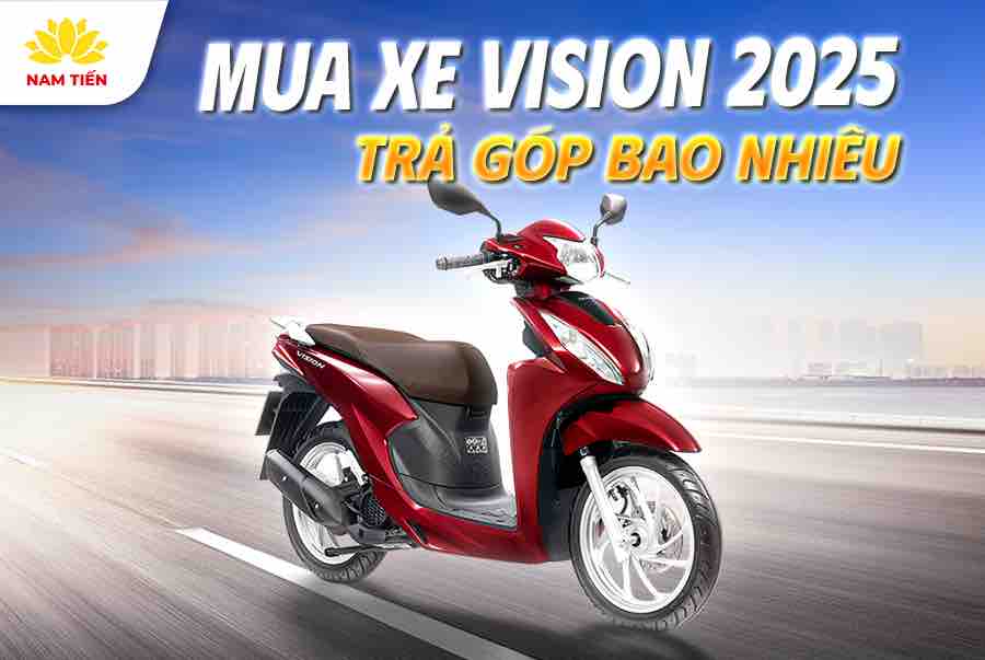 mua-xe-vision-2025-tra-gop-bao-nhieu