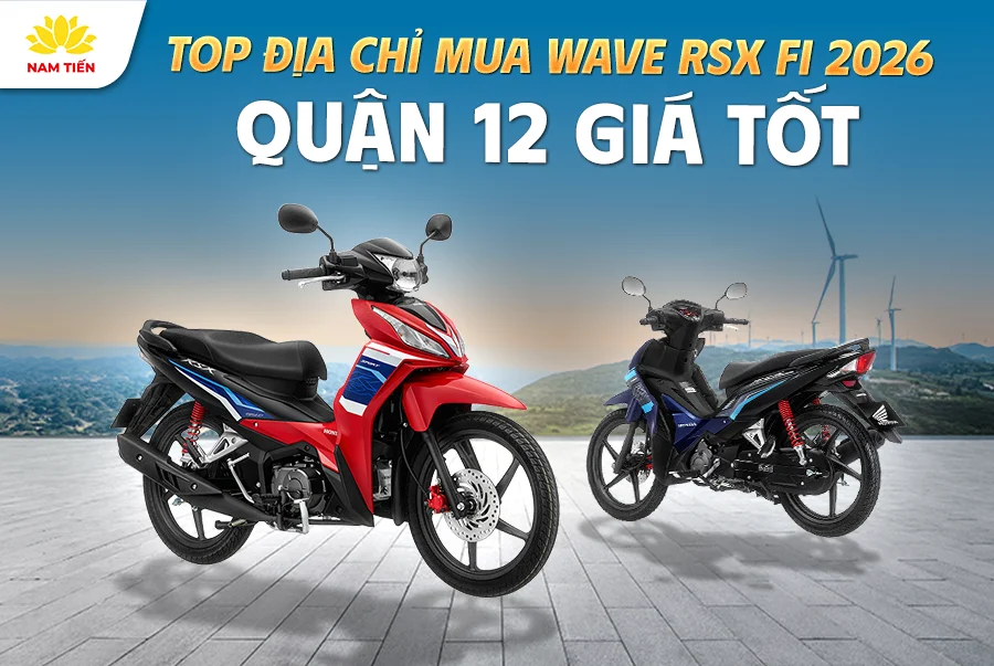 Dia-chi-mua-Wave-rsx-2026-quan-12