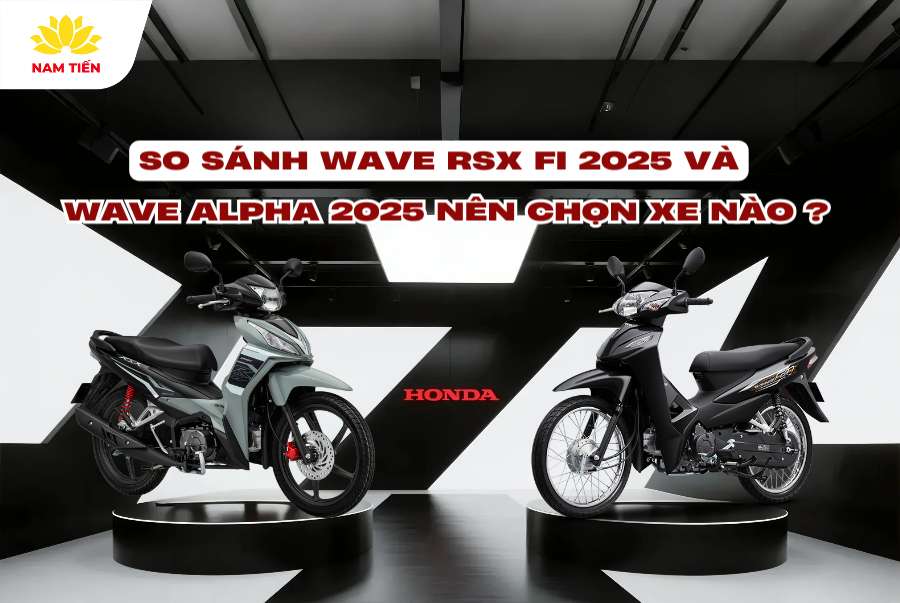 Bảng giá Wave RSX FI 2025 mới nhất tại các đại lý TP.HCM và Hà Nội