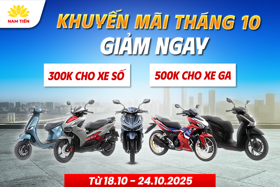 Khuyến mãi đặc biệt 20/10 tại Xe Máy Nam Tiến