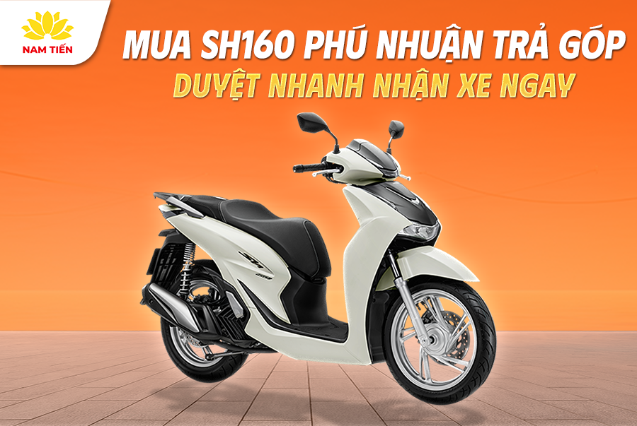 Mua SH160 Phú Nhuận Trả Góp Duyệt Nhanh Nhận Xe Ngay