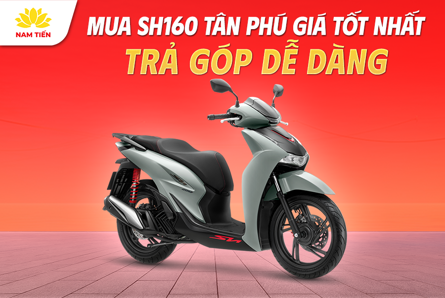 Mua SH160 Tân Phú Giá Tốt Nhất Trả Góp Dễ Dàng