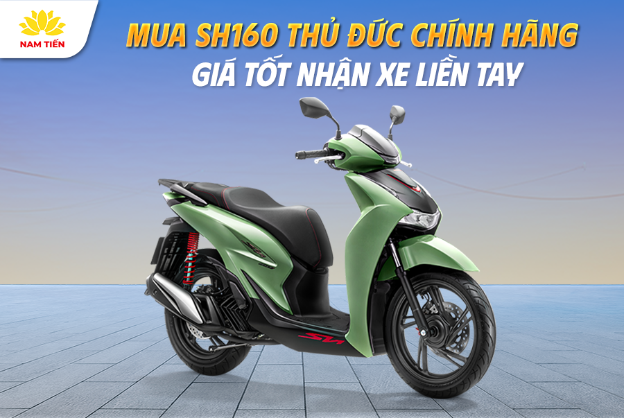 Mua SH160 Thủ Đức Chính Hãng Giá Tốt Nhận Xe Liền Tay