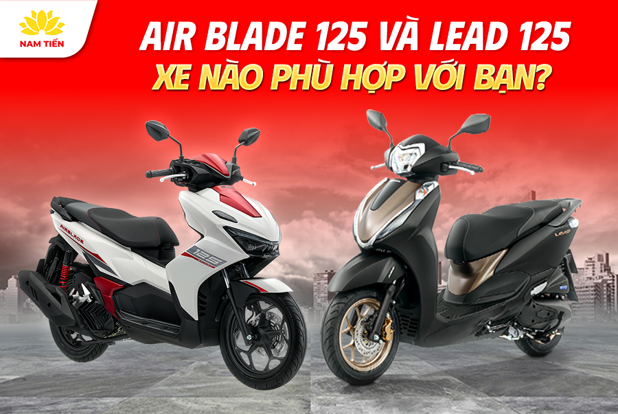 Air Blade 125 Và Lead 125 - Xe nào phù hợp với bạn?
