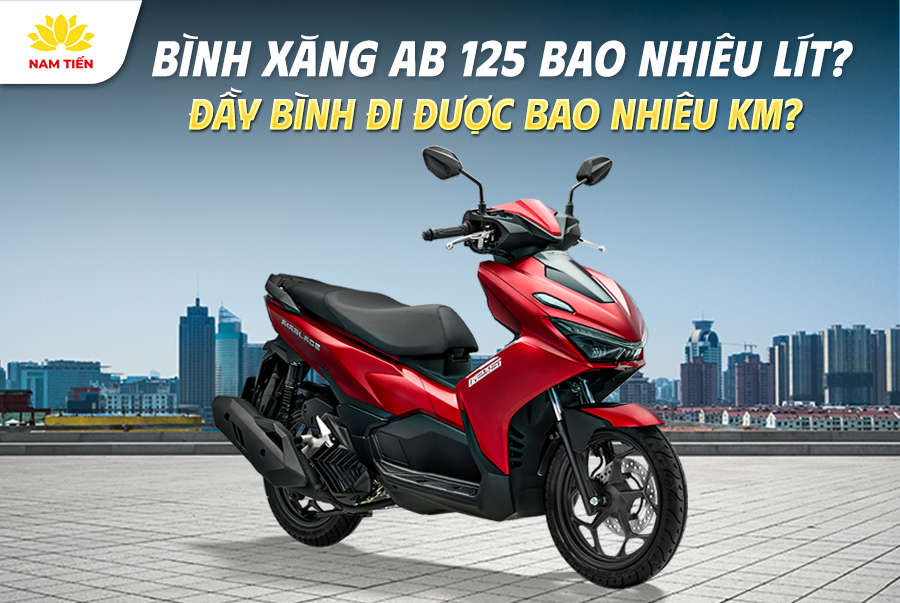 Bình Xăng AB 125 Bao Nhiêu Lít? Đi Được Bao Nhiêu KM?