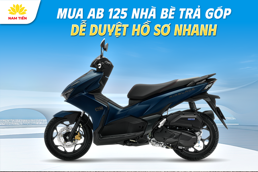 Mua AB 125 Nhà Bè Trả Góp Dễ Duyệt Hồ Sơ Nhanh