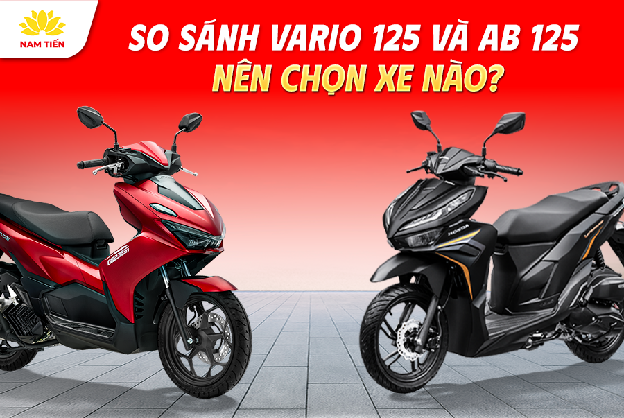 So Sánh Vario 125 và AB 125 - Nên chọn xe nào?