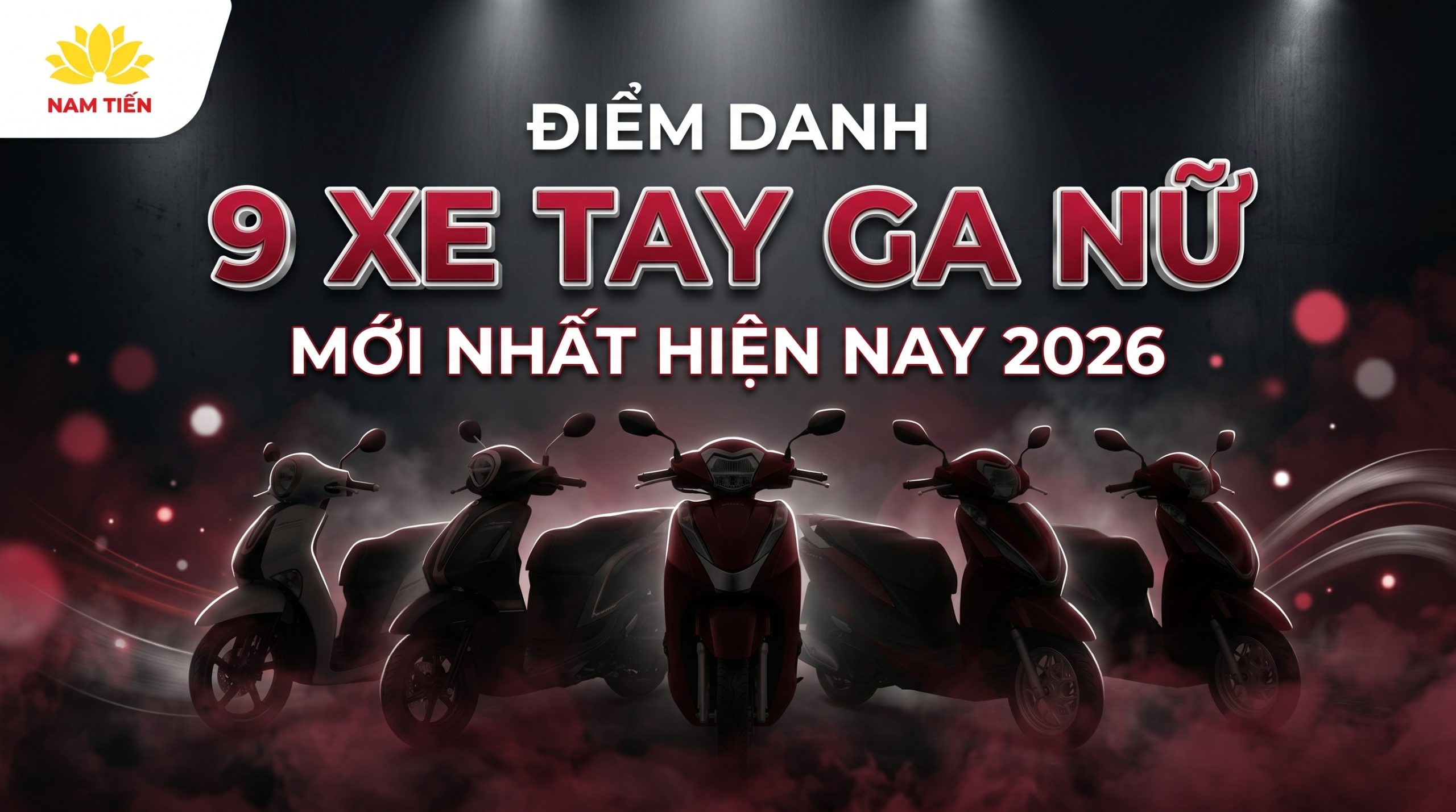 Điểm Danh Các Loại Xe Tay Ga Nữ Mới Nhất Hiện Nay
