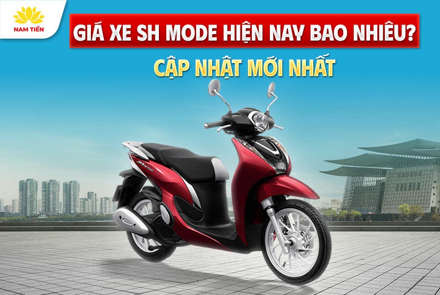 Giá Xe SH Mode Hiện Nay Bao Nhiêu? Cập Nhật Mới Nhất