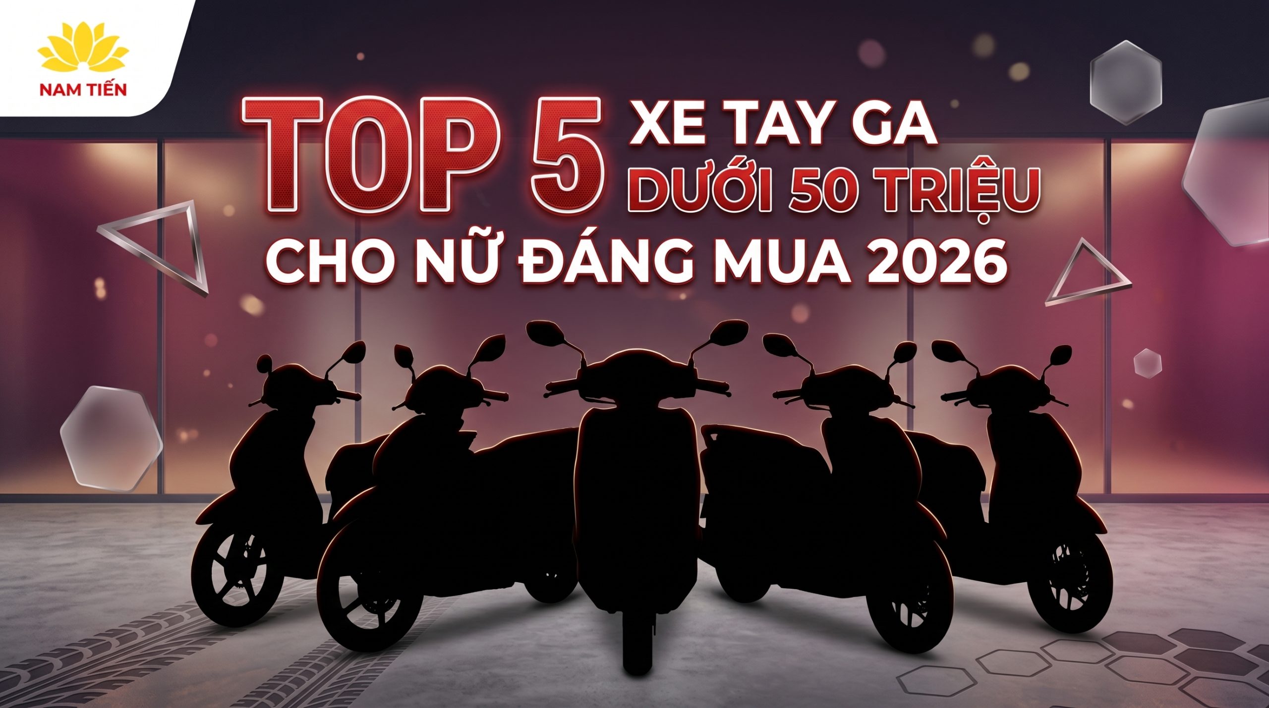 Top 5 Xe Tay Ga Dưới 50 Triệu Cho Nữ Đáng Mua 2026