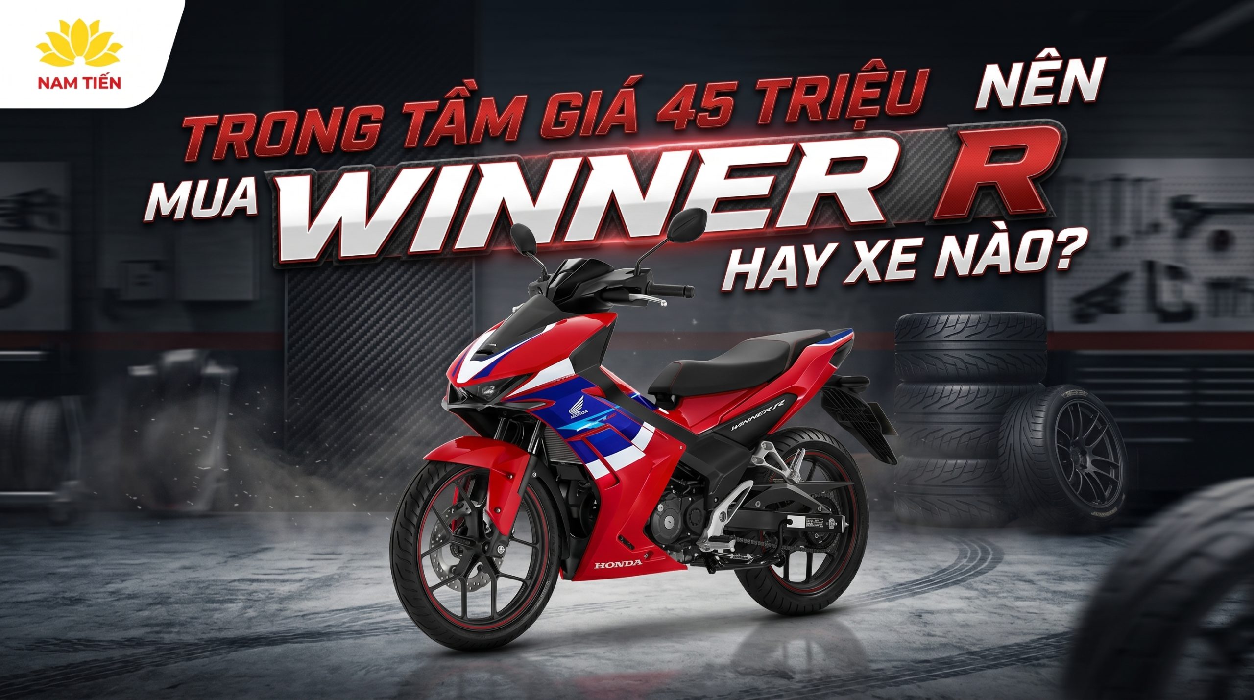 Trong Tầm Giá 45 Triệu Nên Mua Winner R Hay Xe Nào?