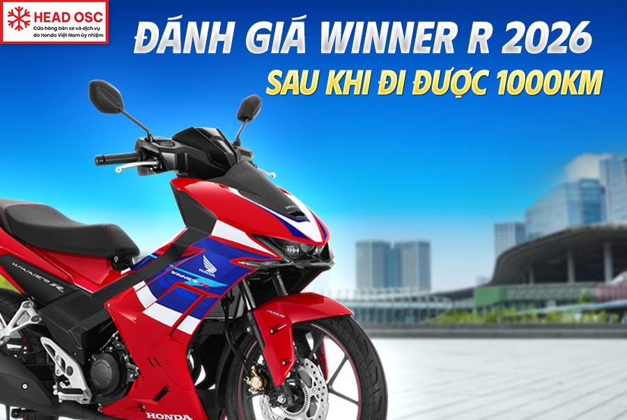 Đánh Giá Winner R 2026 Sau Khi Đi Được 1000km
