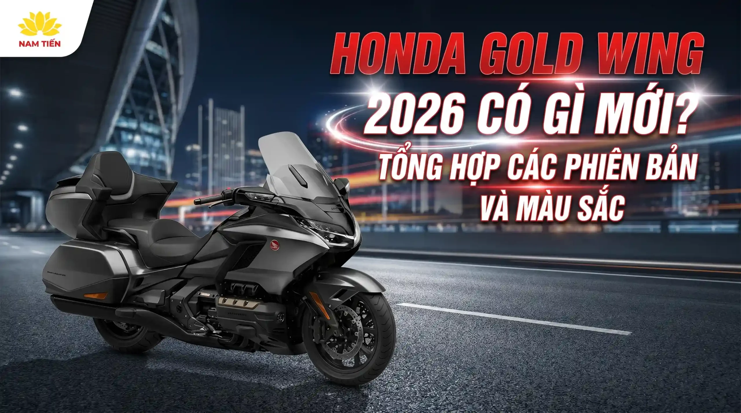 honda-gold-wing-2026-co-gi-moi-tong-hop-cac-phien-ban-va-mau-sc