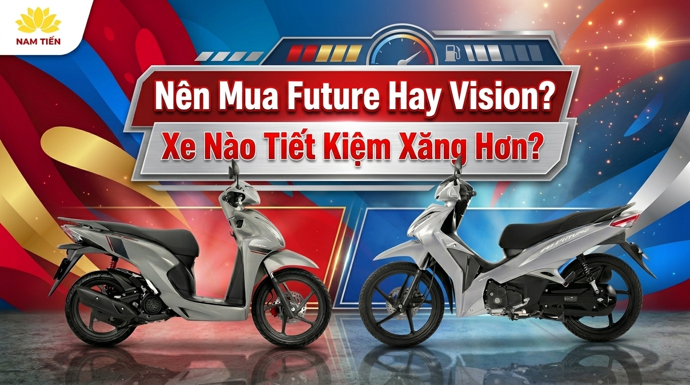 Nên Mua Future Hay Vision? Xe Nào Tiết Kiệm Xăng Hơn?