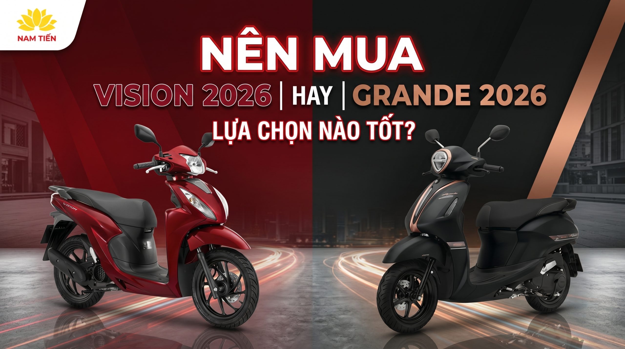 Nên Mua Vision 2026 Hay Grande 2026: Lựa Chọn Nào Tốt?
