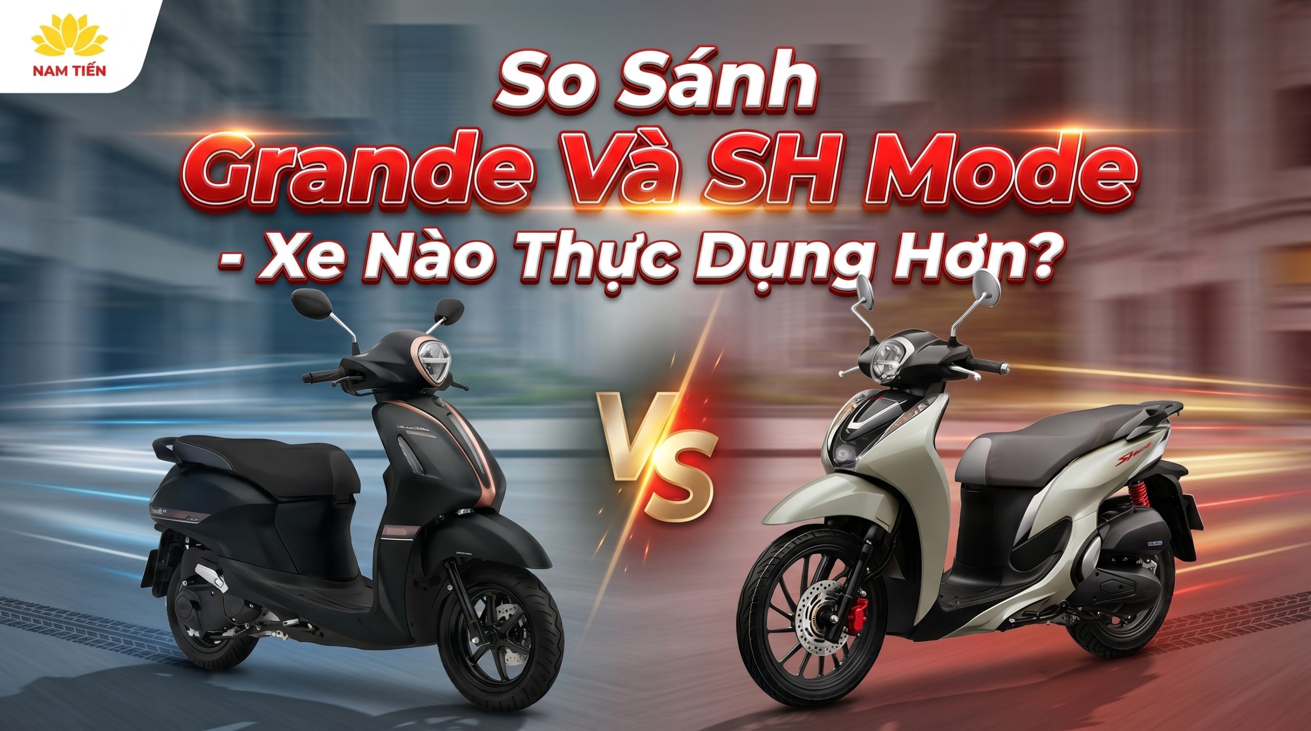 So Sánh Grande Và SH Mode – Xe Nào Thực Dụng Hơn?