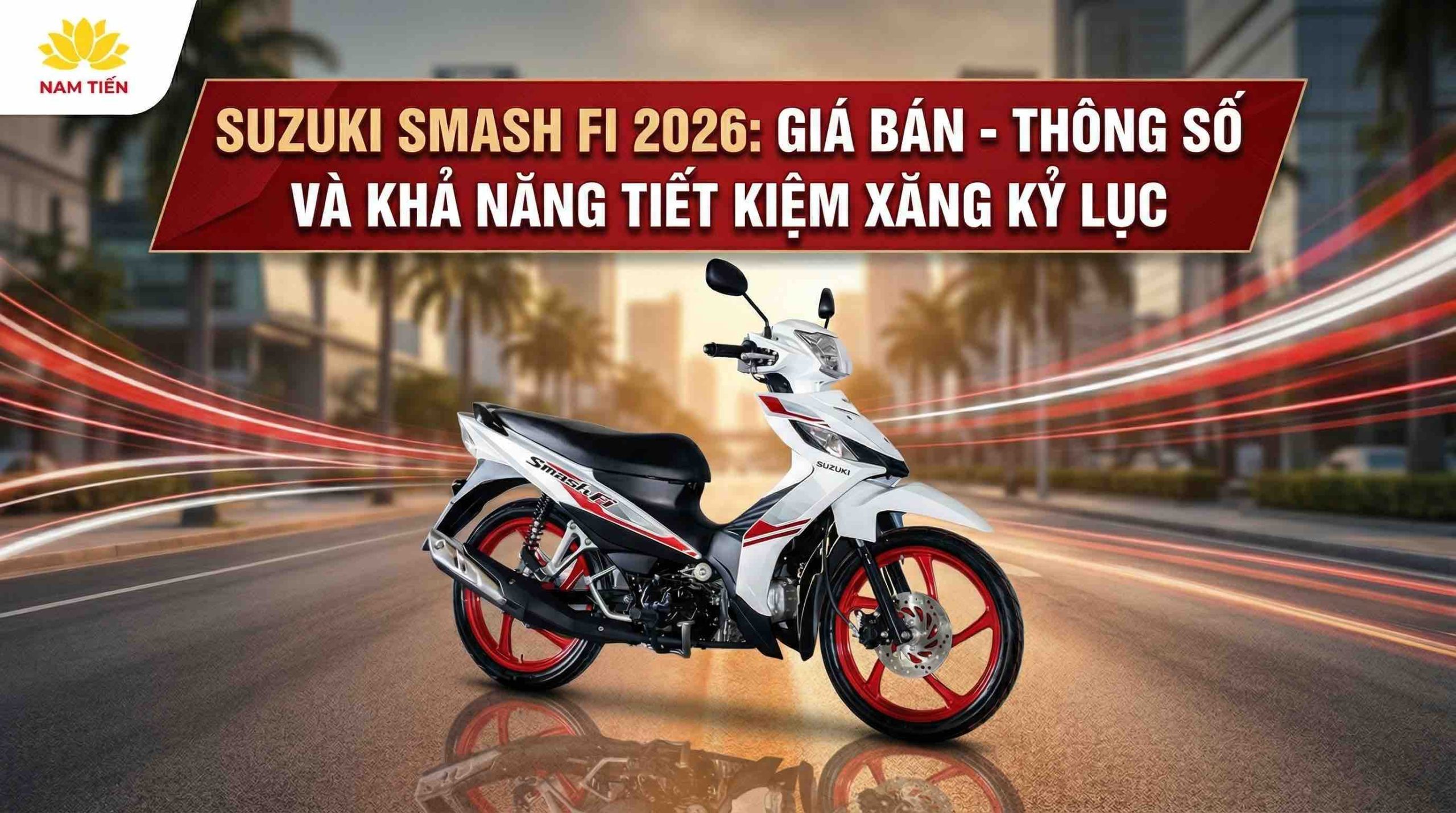 Suzuki Smash Fi 2026: Giá bán, thông số và khả năng tiết kiệm xăng kỷ lục