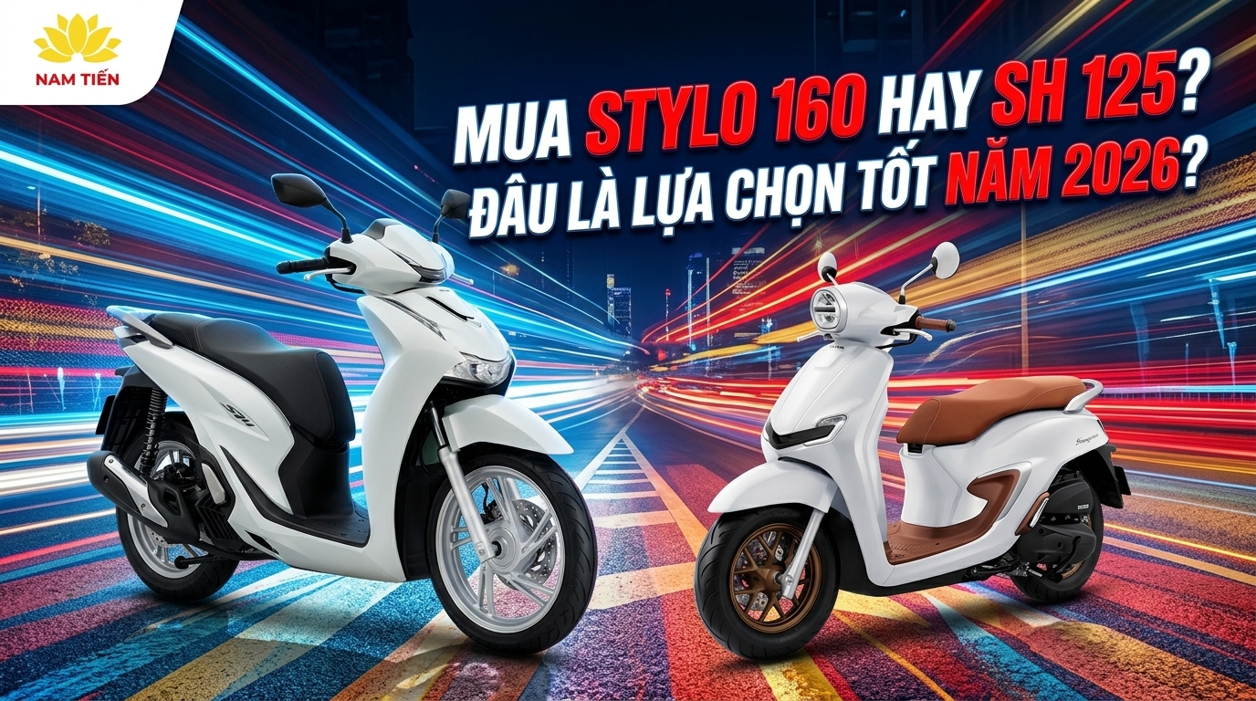Mua Stylo 160 Hay SH 125? Đâu Là Lựa Chọn Tốt Năm 2026?