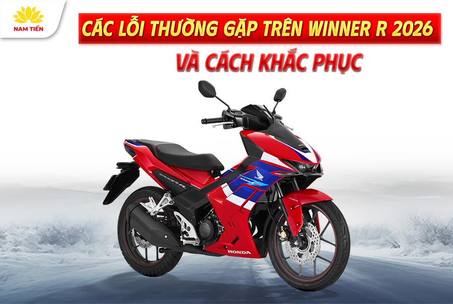 Các Lỗi Thường Gặp Trên Winner R 2026 Và Cách Khắc Phục