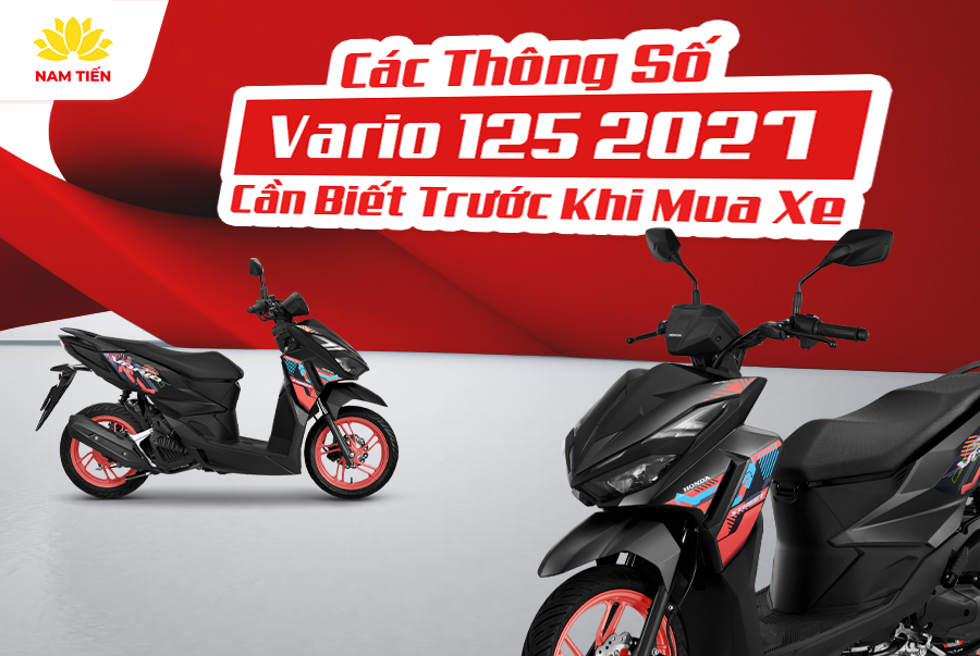Các Thông Số Vario 125 2027 Cần Biết Trước Khi Mua Xe