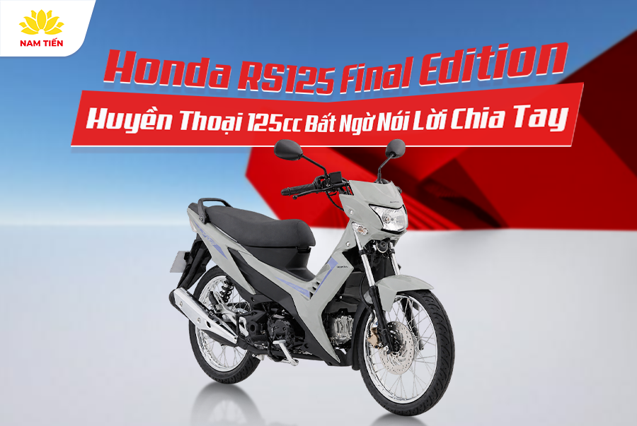 Honda RS125 Final Edition – Huyền Thoại 125cc Bất Ngờ Nói Lời Chia Tay