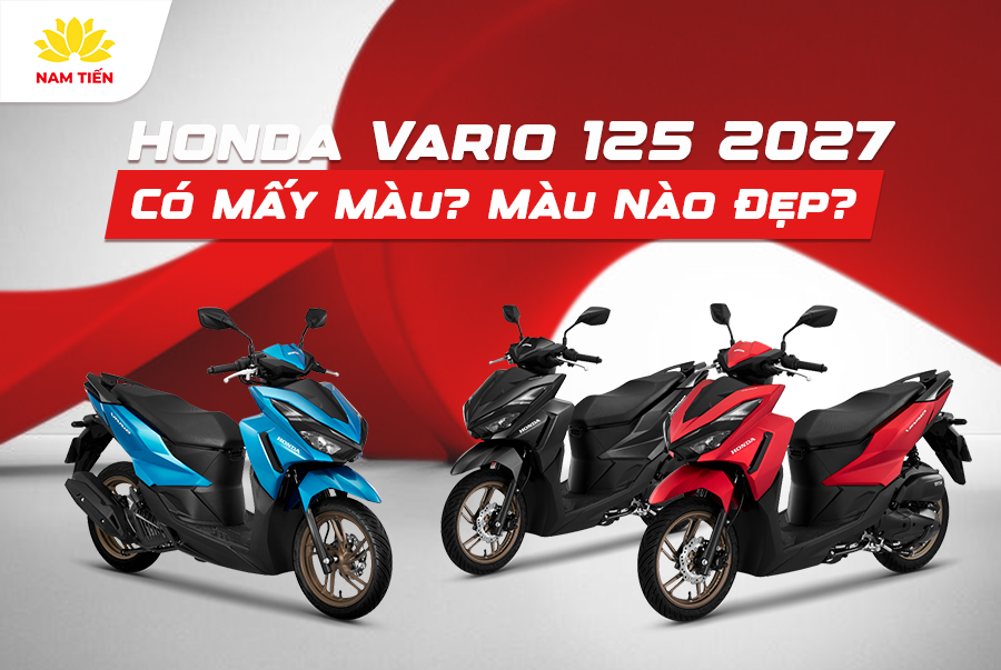 Honda Vario 125 2027 Có Mấy Màu? Màu Nào Đẹp?