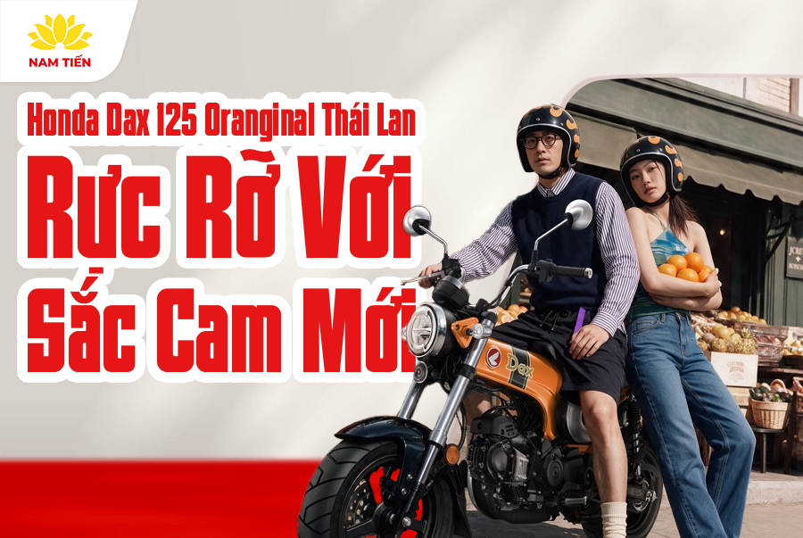 Honda Dax 125 Oranginal Thái Lan Rực Rỡ Với Sắc Cam Mới
