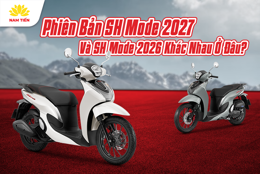 Phiên Bản SH Mode 2027 Và SH Mode 2026 Khác Nhau Ở Đâu?