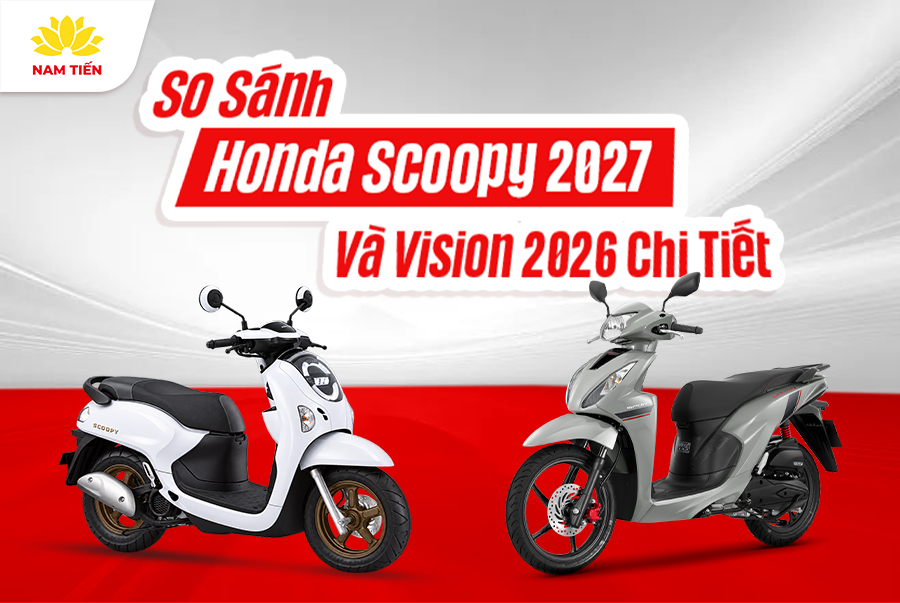 So Sánh Honda Scoopy 2027 Và Vision 2026 Chi Tiết